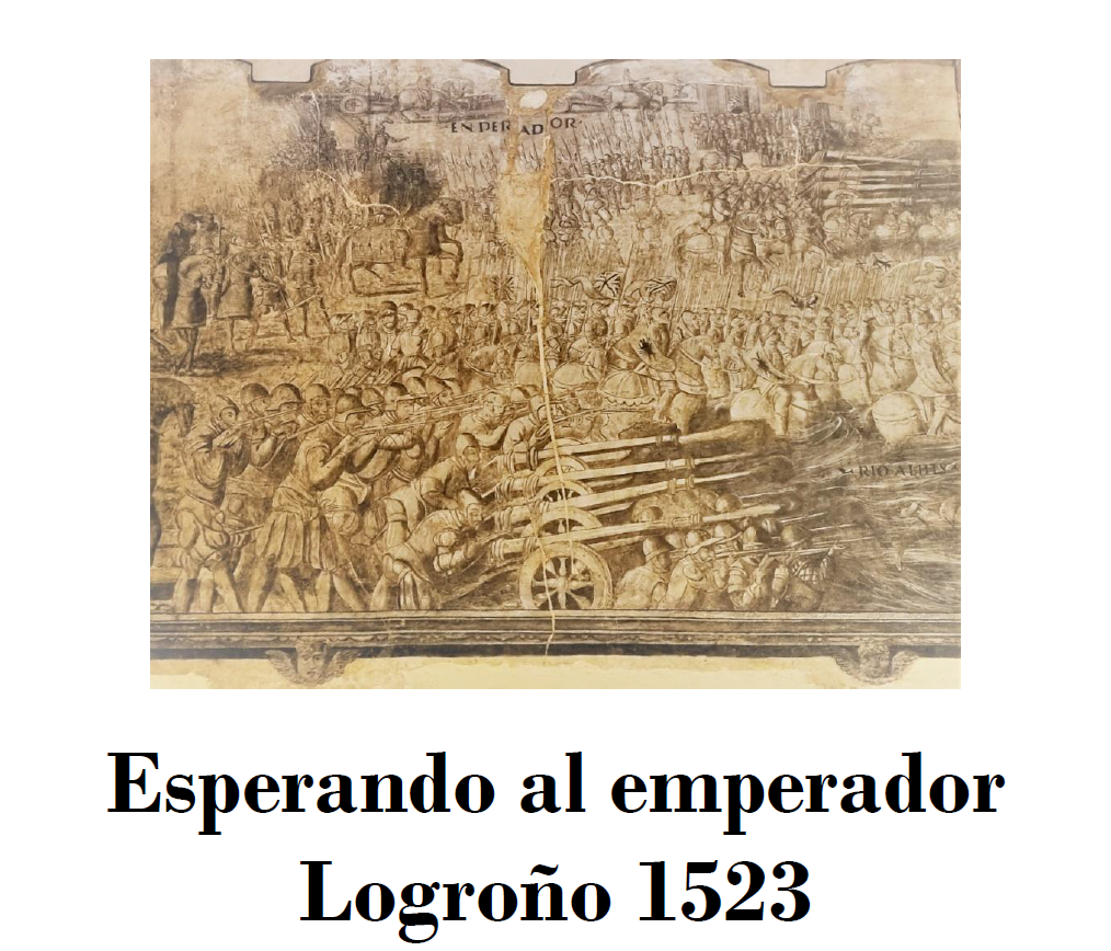 Esperando al Emperador. Logroño 1523
